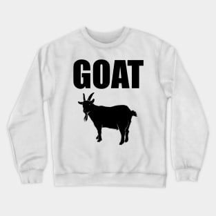 Greatest of all time GOAT Crewneck Sweatshirt